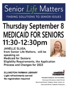 Medicaid for Seniors with Janelle Sluga @ Ellington Farman Library