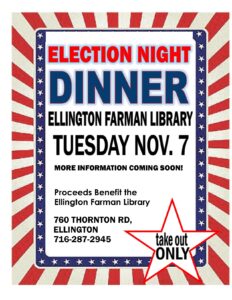 Election Night Dinner @ Ellington Farman Library
