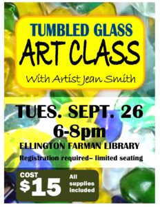 Tumbled Glass Art Class @ Ellington Farman Library