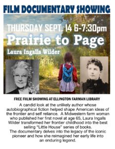 Film Documentary: Prairie to Page, Laura Ingalls Wilder @ Ellington Farman Library