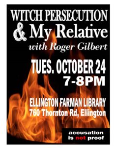 Witch Persecution & My Relative @ Ellington Farman Library