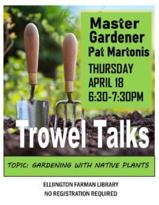 Trowel Talk @ Ellington Farman Library